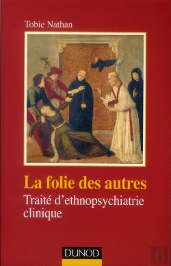 Bertrand.pt - La Folie Des Autres ; Traité D'Ethnopsychiatrie Clinique