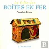 La Folie Des Boites De Fer