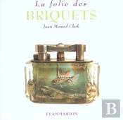 La Folie Des Briquets