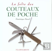 La Folie Des Couteaux De Poche