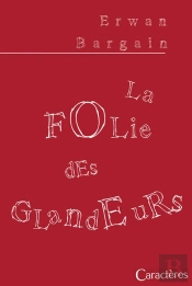 La Folie Des Glandeurs