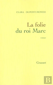 La Folie Du Roi Marc