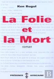 La Folie Et La Mort