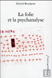 La Folie Et La Psychanalyse