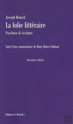 Bertrand.pt - La Folie Litteraire - Psychose & Ecriture - 2eme Edition