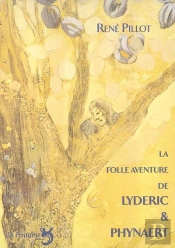 La Folle Aventure De Lyderic & Phynaert