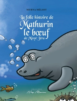Bertrand.pt - La Folle Histoire De Mathurin Le Boeuf De Misyé Jéra