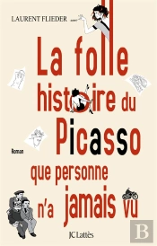 La Folle Histoire Du Picasso Que Personne N'A Jamais Vu