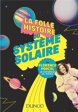Bertrand.pt - La Folle Histoire Du Systeme Solaire