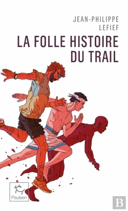 Bertrand.pt - La Folle Histoire Du Trail