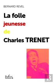 La Folle Jeunesse De Charles Trenet