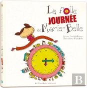 La Folle Journee De Marie Belle