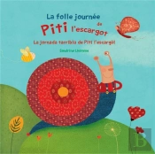 La Folle Journée De Piti L'Escargot