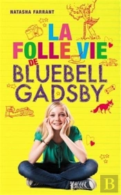 La Folle Vie De Bluebell Gadsby