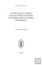 La Fonction Du Lesonis Dans Les Temples Egyptiens De L'Epoque Saite A L'Epoque Ptolemaique