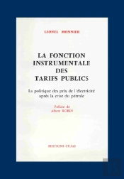 La Fonction Instrumentale Des Tarifs Publics ; La Politique Des Prix De L'Électricité Après La Crise Du Pétrole