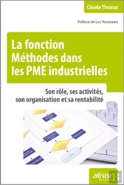 Bertrand.pt - La Fonction Méthodes Dans Les Pme Industrielles