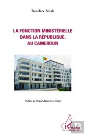 La Fonction Ministérielle Dans La République, Au Cameroun
