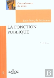 La Fonction Publique ; 3e Edition