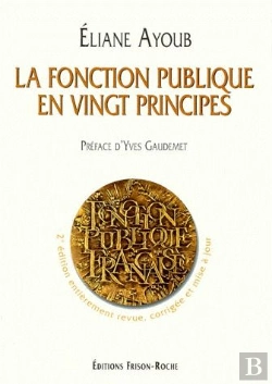 Bertrand.pt - La Fonction Publique En Vingt Principes