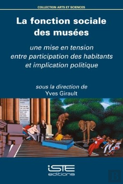 Bertrand.pt - La Fonction Sociale Des Musées : Une Mise En Tension Entre Participation Des Habitants Et Implication Politique