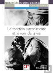 La Fonction Surconsciente Et Le Sens De La Vie
