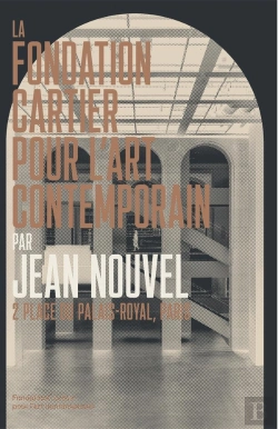 Bertrand.pt - La Fondation Cartier Pour L'Art Contemporain Par Jean Nouvel : 2 Place Du Palais-Royal, Paris
