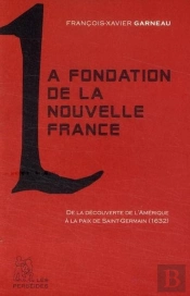 La Fondation De La Nouvelle France