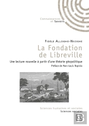 La Fondation De Libreville : Une Lecture Nouvelle À Partir D'Une Théorie Géopolitique