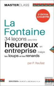 La Fontaine : 34 Lecons Pour Etre Heureux En Entreprise Malgre Les Loups Et Les Renards