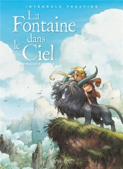La Fontaine Dans Le Ciel : Intégrale Tomes 1 Et 2
