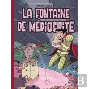La Fontaine De Médiocrité