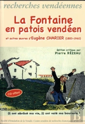 La Fontaine En Patois Vendeen Et Autres Oeuvres D'Eugene Charier (1883-1960)