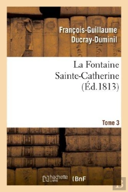 Bertrand.pt - La Fontaine Sainte-Catherine. Tome 3