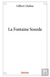 La Fontaine Sourde