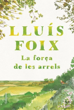 Bertrand.pt - La Forca De Les Arrels