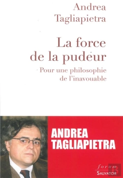 Bertrand.pt - La Force De La Pudeur ; Pour Une Philosophie De L'Inavouable