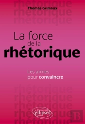 La Force De La Rhétorique : Les Armes Pour Convaincre