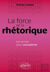 La Force De La Rhétorique