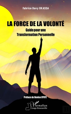 Bertrand.pt - La Force De La Volonté : Guide Pour Une Transformation Personnelle