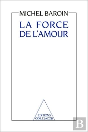 La Force De L'Amour