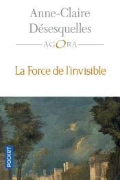 La Force De L'Invisible