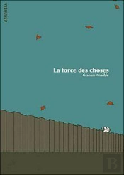 La Force Des Choses