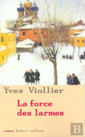La Force Des Larmes - Tome 3 - Ne - Vol03