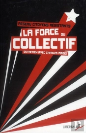 La Force Du Collectif ; Entretien Avec Charles Piaget