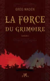 La Force Du Grimoire