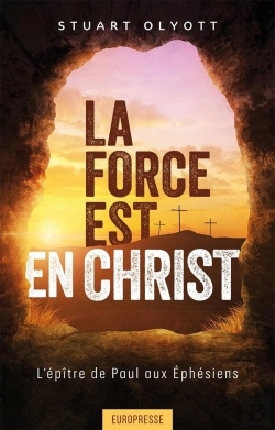 Bertrand.pt - La Force Est En Christ : L'Épître De Paul Aux Éphésiens