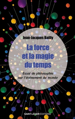 Bertrand.pt - La Force Et La Magie Du Temps : Essai De Philosophie Sur L'Événement Du Monde