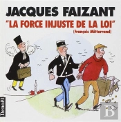 La Force Injuste De La Loi
