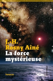 La Force Mystérieuse